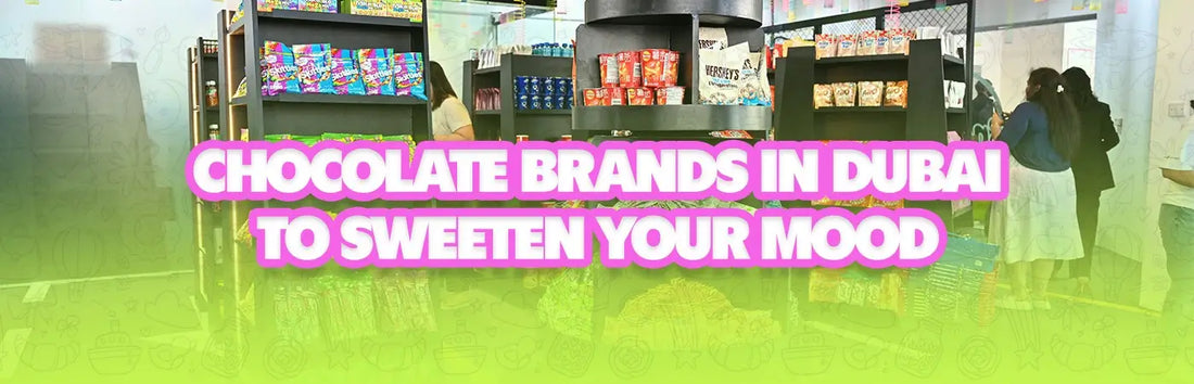 Chocolate brands in Dubai to sweeten your mood